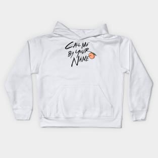 Call Me By Your Name Text Kids Hoodie